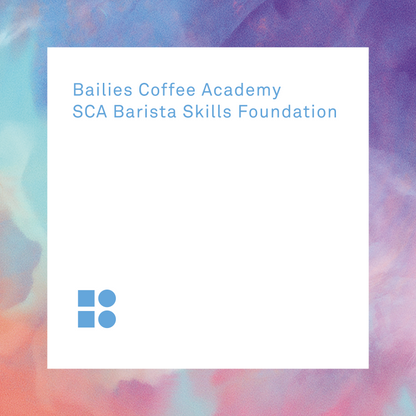 SCA Barista Skills Foundation Course